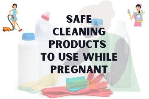 Pregnancy safe cleaning products. Things To Know About Pregnancy safe cleaning products. 